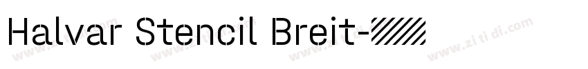 Halvar Stencil Breit字体转换